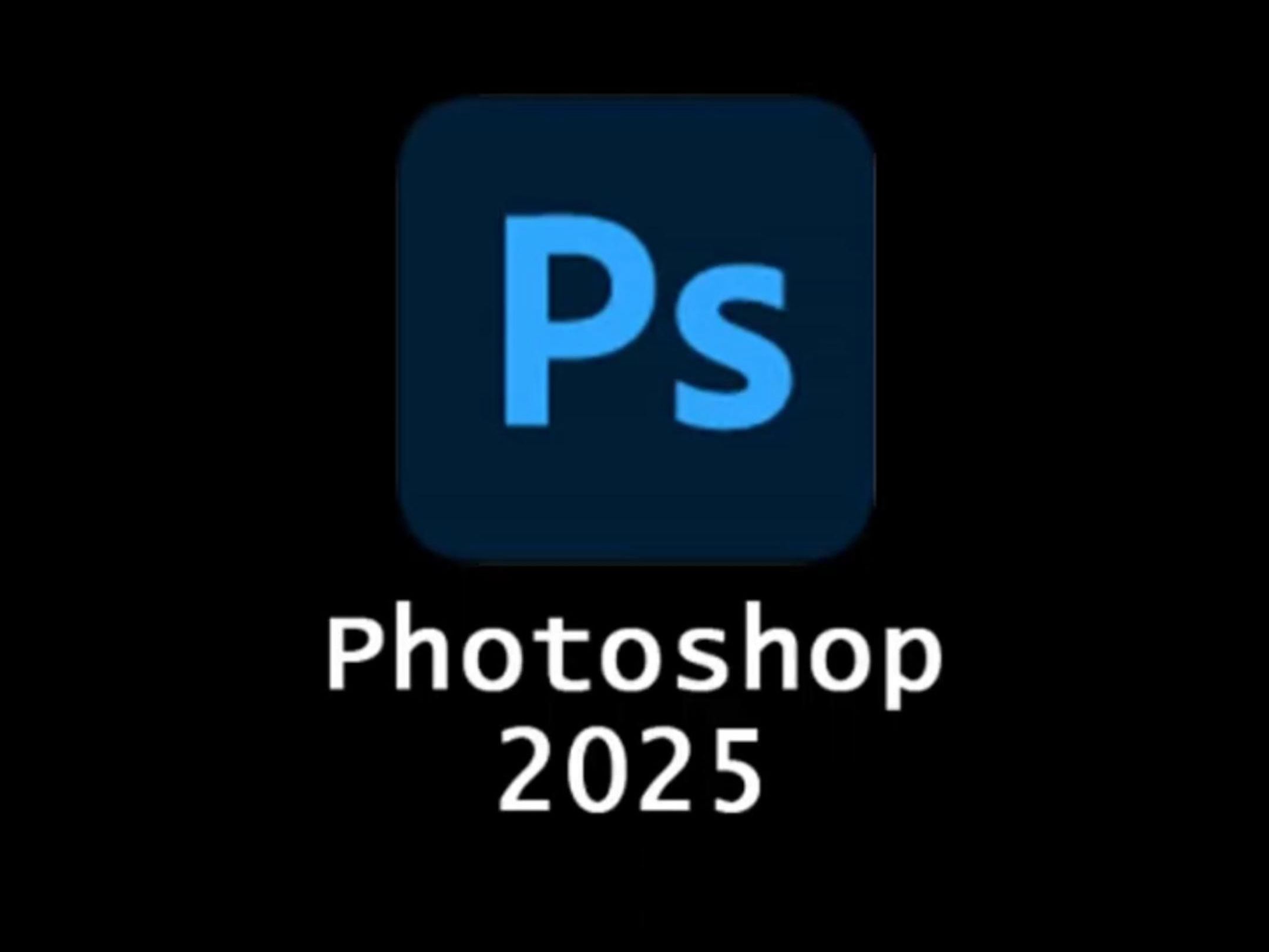 Adobe Photoshop V26.11.0.18 PS2025中文破解版下载ps快捷键大全常用